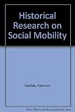 Historical research on social mobility : Western Europe and the USA in the nineteenth and twentieth centuries