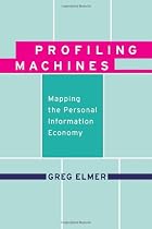 Profiling Machines: Mapping the Personal Information Economy