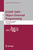 ECOOP 2009 -- Object-Oriented Programming: 23rd European Conference, Genoa, Italy, July 6-10, 2009, Proceedings (Lecture Notes in Computer Science / Programming and Software Engineering)