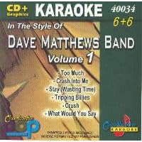 Click here to buy Karaoke in the Style of Dave Matthews Band, Vol. 1 by  Karaoke .