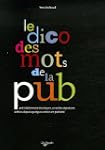 Le dico des mots de la pub : Petit di...