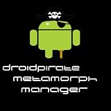DroidPirate MetaMorph Manager