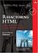 

Refactoring HTML: Improving the Design of Existing Web Applications (Addison-Wesley Signature Series)