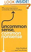 Uncommon Sense, Common Nonsense: Why some organisations consistently outperform others