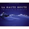 La haute route : Chamonix, Zermatt