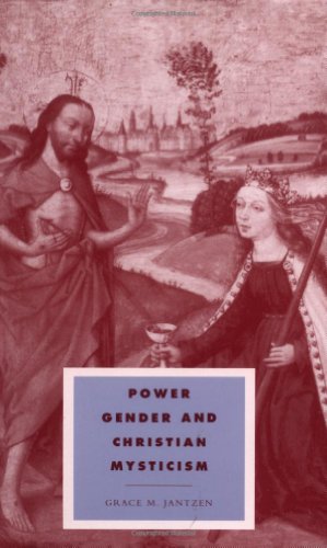 Power, Gender and Christian Mysticism (Cambridge Studies in Ideology and Religion)