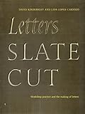 Letters slate cut : workshop practice and the making of letters