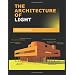 The Architecture of Light: Architectural Lighting Design Concepts and Techniques