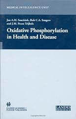 Oxidative Phosphorylation in Health and Disease (Medical Intelligence Unit)
