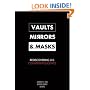 Vaults, Mirrors, and Masks: Rediscovering U.s. Counterintelligence