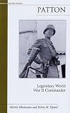 Patton: Legendary World War II Commander (Military Profiles)