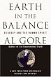 Earth in the Balance: Ecology and the Human Spirit