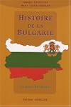 Histoire de la Bulgarie. Au Pays des...