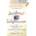 Accidental Enlightenment: The Extraordinary Travels of a Modern-Day Gulliver by  Stephen Banick