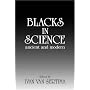 Blacks in Science: Ancient and Modern (Journal of African Civilizations ; Vol. 5, No. 1-2)