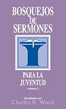 cover of Bosquejos de sermones: Juventud #2: Youth Related Issues #2 (Bosque/sermon/Wood) (Spanish Edition)