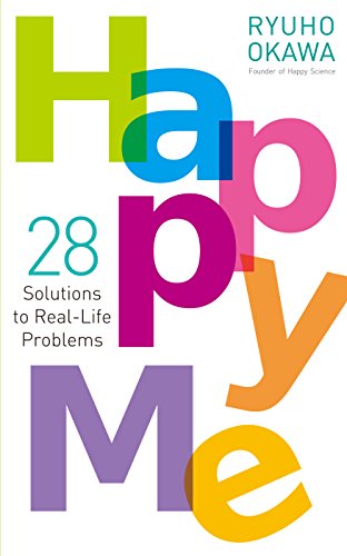 Happy Me: 28 Solutions to Real-Life Problems