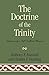 The Doctrine of the Trinity: Christianity's Self-Inflicted Wound