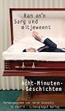 Produkt-Bild: Ran an'n Sarg und mitjeweent Acht-Minuten-Geschichten