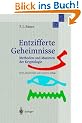 Entzifferte Geheimnisse: Methoden und Maximen der Kryptologie