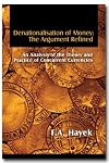 Denationalisation of Money: The Argument Refined