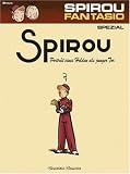 Spirou und Fantasio Spezial 08: Portr�t eines Helden als junger Tor: BD 8 - Emile Bravo