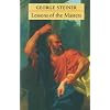Lessons of the Masters (Charles Eliot Norton Lectures; 2001-2002)
