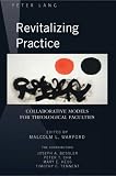 Shipping Terms Books item: Revitalizing Practice: Collaborative Models for Theological Faculties