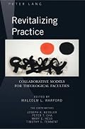 Revitalizing Practice: Collaborative Models for Theological Faculties