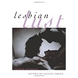 Lesbian Lust: Erotic Storiesby Sacchi Green