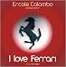 I Love Ferrari