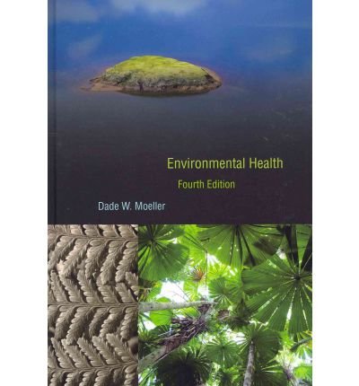[(Environmental Health)] [Author: Dade W. Moeller] published on (June, 2011)