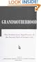 Grandmotherhood: The Evolutionary Significance of the Second Half of Female Life