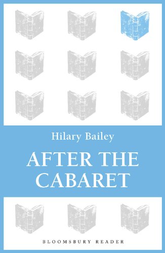 After the Cabaret (Bloomsbury Reader)