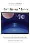 The Dream Master (Mahanta Transcript Series, Book 8)