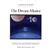 The Dream Master (Mahanta Transcript Series, Book 8)