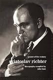 Sviatoslav Richter: Pianist of the Century: Discography