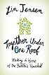 Together Under One Roof: Making a Home of the Buddha's Household
