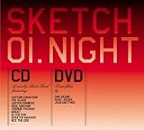 Sketch 01: Night [CD+DVD]