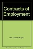 Dix on contracts of employment : with special reference to the Contracts of Employment, Redundancy Payments and Industrial Relations Acts