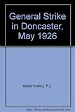 The General Strike in Doncaster May 1926