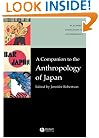 A Companion to the Anthropology of Japan (Blackwell Companions to Anthropology)