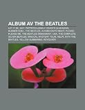 Album AV the Beatles: Let It Be, Sgt. Peppers Lonely Hearts Club Band, Rubber Soul, the Beatles, a Hard Days Night, Please Please Me