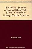 Storytelling : a selected annotated bibliography
