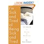 I'm Sick and Tired of Being Sick and Tired: Six Keys to Health and Wellness