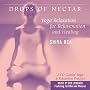 Drops of Nectar: Yoga Relaxation for Rejuvenation &hellip by Shiva Rea