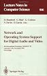 Network and Operating System Support for Digital Audio and Video: 4th International Workshop NOSSDAV '93, Lancaster, UK, November 3-5, 1993. Proceedings (Lecture Notes in Computer Science)