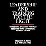 H&ouml;rbuch Leadership and Training for the Fight: A Few Thoughts on Leadership and Training from a Former Special Operations Soldier