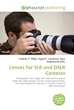 Lenses for SLR and DSLR Cameras: Photographic lens, Single- lens
reflex camera, Digital single- lens reflex camera, 135 film, Image
sensor format, Full- ... F- number, Depth of field, Focal length