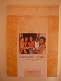 Loving family thoughts : [an anthology of poetry]